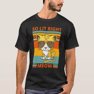 Camiseta Gato Tan Lit Ahora Hombres Mujeres Niños Niñas