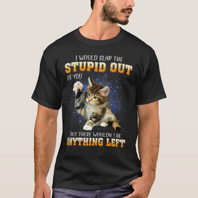 Camiseta Gato, Te Daría Una Bofetada. (Anverso)