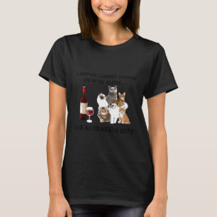 Camiseta Gato Una Mujer No Puede Sobrevivir Solo Con El Vin