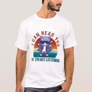 Camiseta Gato vintage que puedo escucharte pero no estoy es
