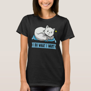 Camiseta Gato Yo Hago Lo Que Quiero Un Gato Gracioso Esenci