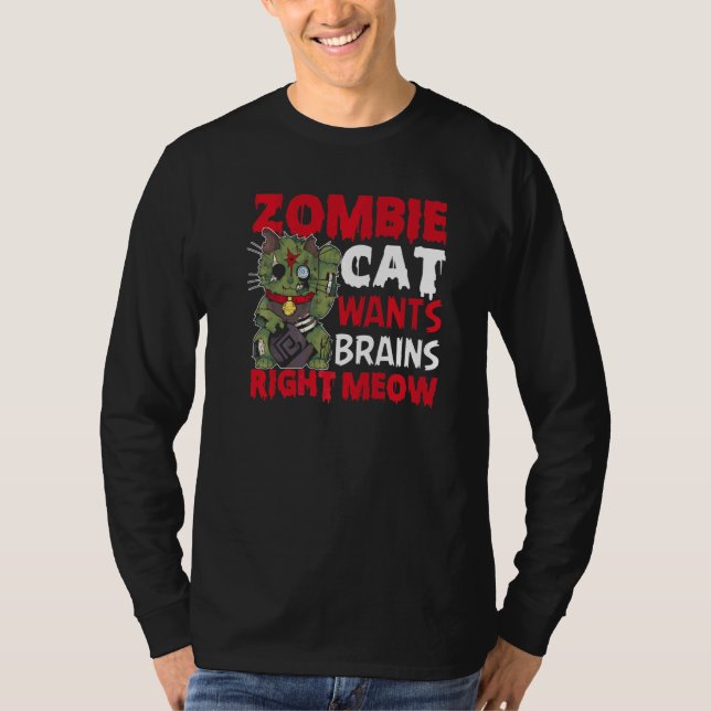 Camiseta Gato zombi quiere cerebros justo para el gato Love (Anverso)