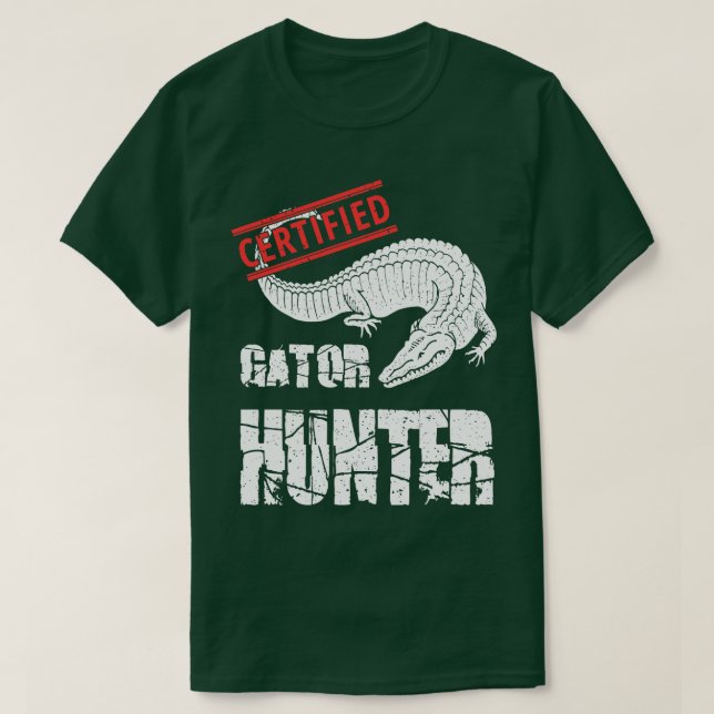 Camiseta Gator Hunter Alligator certificado Cazando Hun (Diseño del anverso)