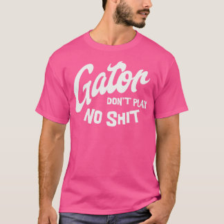 Camiseta Gator no juega 1