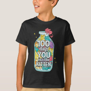 Camiseta Gatos 100 Días Debes Ser Gatito 100 Días De Scho