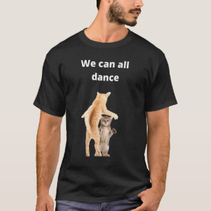 Camiseta gatos bailando idea Todos Podemos Bailar humor de