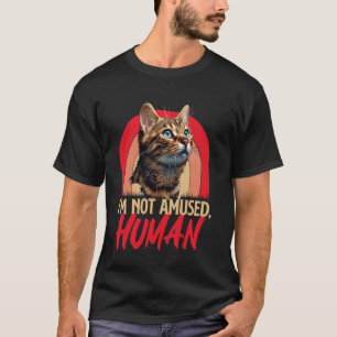 Camiseta Gatos Bengal NO ME DIVIERTE HUMANO Gatos Bengal Di