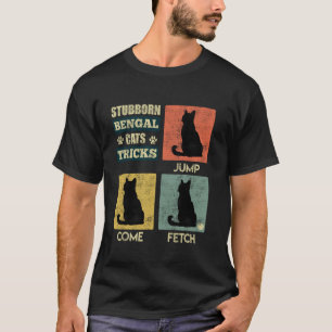 Camiseta Gatos Bengalíes STUBORN BENGAL GATOS TRICKS Gracio