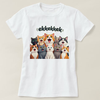 Camiseta Gatos charlando, cantando, ekekek