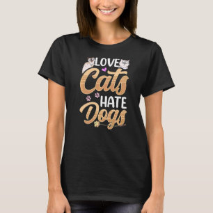 Camiseta Gatos de amor Gatos de odio Perros Mascota Gato an