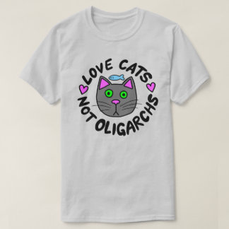 Camiseta Gatos de amor, no oligarcas