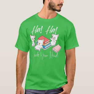 Camiseta Gatos de manga te hicieron leer la Enseñanza de lo