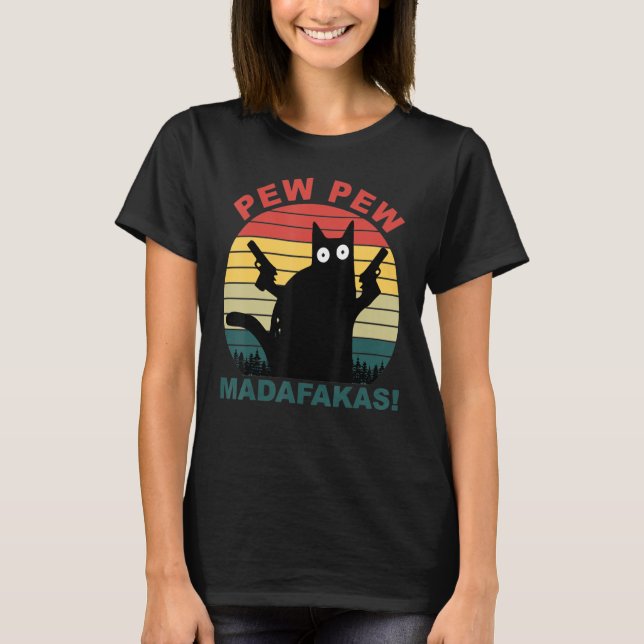 Camiseta Gatos divertidos hacen un par de pew madafakas gat (Anverso)