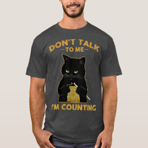 Camiseta Gatos Divertidos No Me Hablan, Estoy Contando
