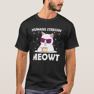 Camiseta Gatos Estresados por Humanos Humor de Gatitos