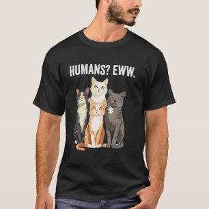 Camiseta Gatos introvertidos divertidos Eww humanos