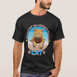 Camiseta gatos Introvertidos Pero Dispuestos A Discutir Gat