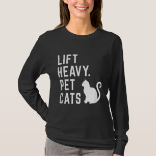 Camiseta Gatos Mascotas pesados elevables - Divertido entre