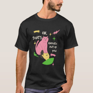 Camiseta Gatos Patitas en Cara Suficiente de Ti Divertido S