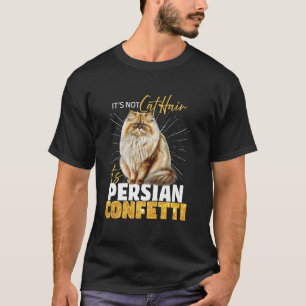 Camiseta Gatos Persas NO PELLO DE GATO PERSA ES CONFeti PER