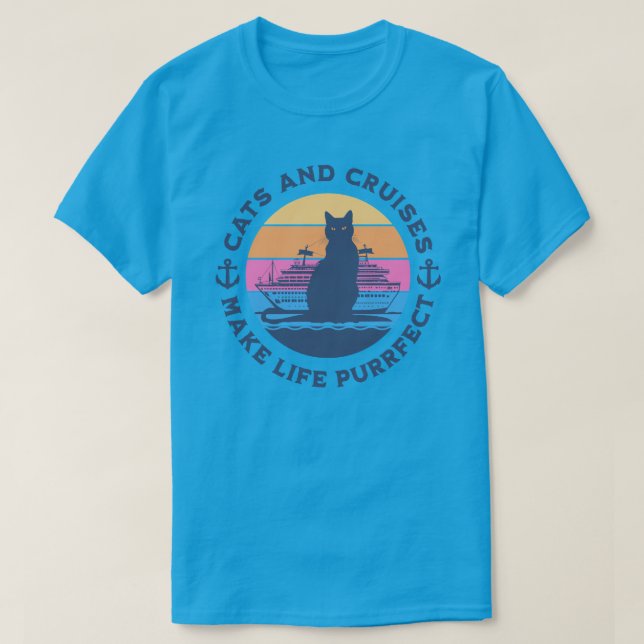 Camiseta Gatos y cruceros hacen que la vida sea una camiset (Diseño del anverso)