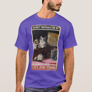 Camiseta Gatos y violín Fácilmente distraídos por los gatos