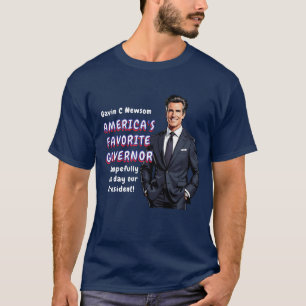 Camiseta Gavin C Newsom Gobernador favorito de los Estado