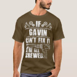 Camiseta GAVIN Gift Name Fix It Funny Birthday Dad Idea<br><div class="desc">La idea de Papá de cumpleaños divertida visita nuestra selección de camisetas electricistas para lo mejor en piezas únicas o personalizados hechas a mano de nuestras tiendas de ropa.</div>