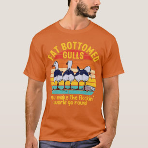 Camiseta Gaviotas de culito gordo que hacen que el mundo en