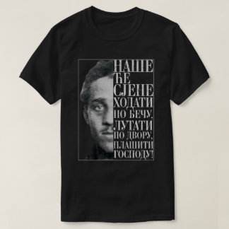Camiseta Gavrilo Princip Citat