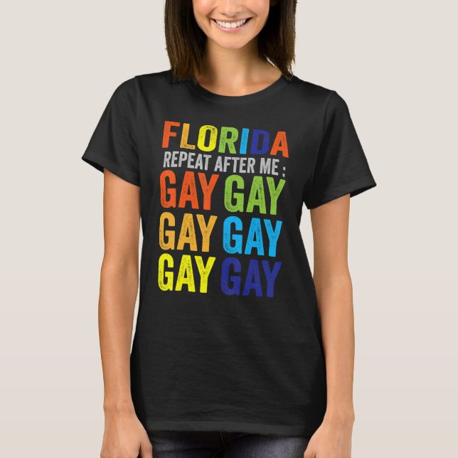 Camiseta Gay de Florida dice Gay dice Trans Stay Orgulloso  (Anverso)