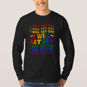 Camiseta Gay de Florida Diré Gay Say Love Orgulloso LGBTQ G