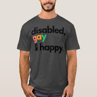 Camiseta Gay discapacitado y feliz