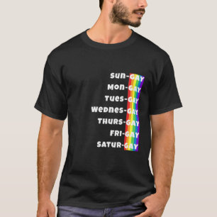 Camiseta Gay Everyday Of Week Hombres Mujeres Arcoiris