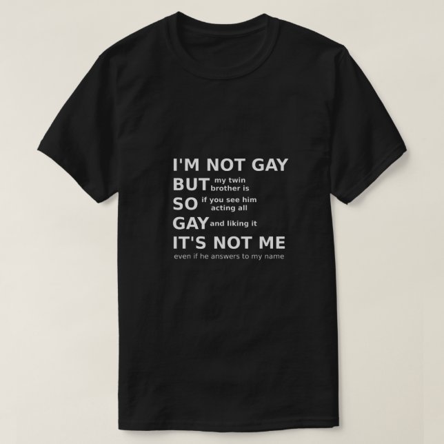 Camiseta Gay Gay LGBTQ Diciendo Gay Gift Idea Blanco Textos (Diseño del anverso)