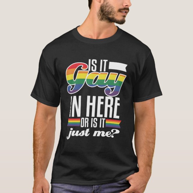 Camiseta Gay In Here O Just Funny Me Orgullo Lgbtq Rainbow  (Anverso)