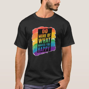 Camiseta Gay LGBT Haz más citas de felicidad 1