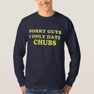 Camiseta Gay "perseguidor de gorditos ..Sólo Salgo