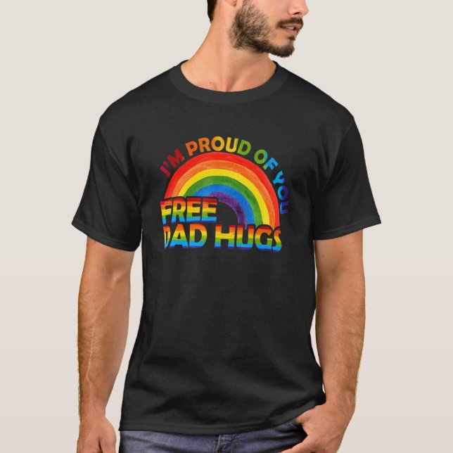 Camiseta Gay Pride I'm Proud Of You Free Dad Hugs Rainbow L (Anverso)