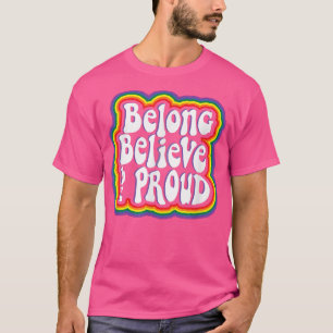 Camiseta Gay Pride LGBTQ Belong Believe be Proud 70s Retro 