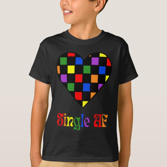 Camiseta Gay Pride Rainbow Single Af Valentines Day Sarcas  (Anverso)