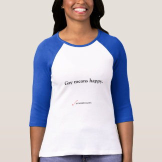 Camiseta Gay Significa Happy Tee