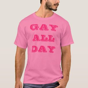 Camiseta Gay todo el día