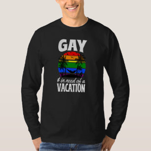 Camiseta Gay Y Necesidad De Un Viaje De Playa De Palm Tree