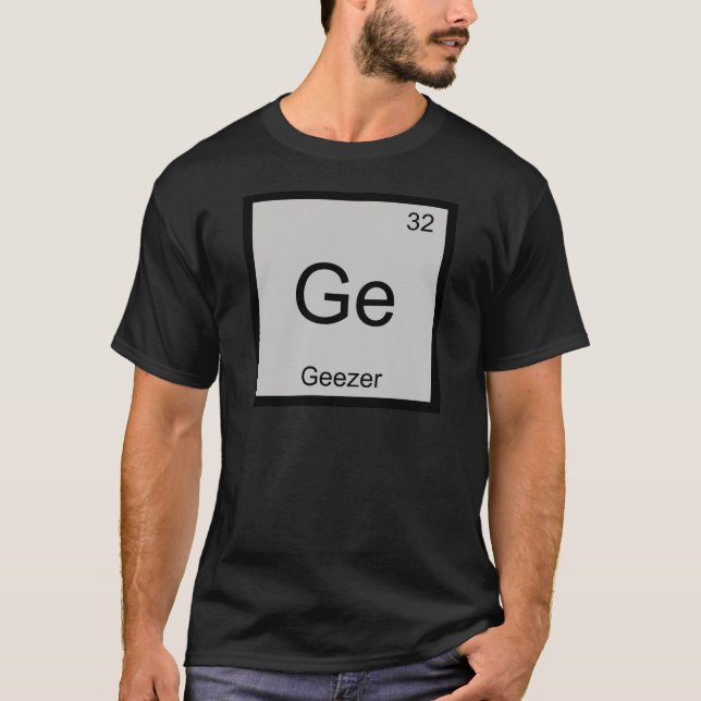 Camiseta Ge - Geezer Elemento Químico Símbolo Tee Retirado (Anverso)
