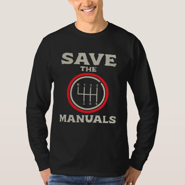 Camiseta Gear Shift  Save the Manuals  Save Cars with Manua (Anverso)