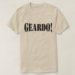 CAMISETA ¡GEARDO!