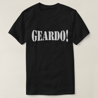 CAMISETA ¡GEARDO!