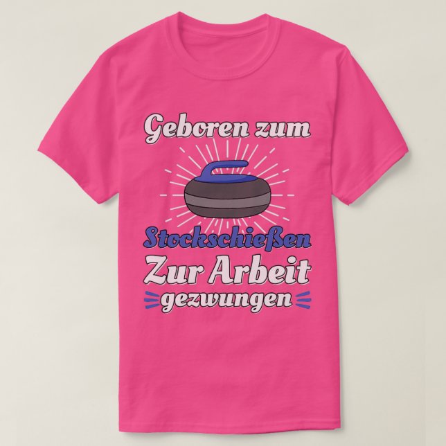 Camiseta Geboren zum Stockschieen Eisstock Curling Stocksch (Diseño del anverso)
