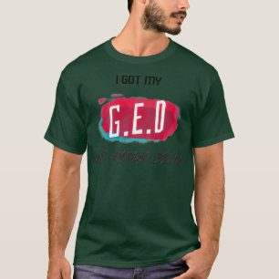 Camiseta GED Buena Suficiente Diploma GED clase de educació
